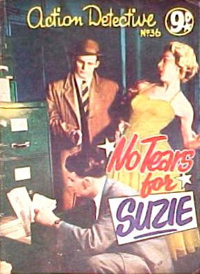 Action Detective Magazine (Action Comics, 1950? series) #36 — No Tears for Susie ([May 1955?])