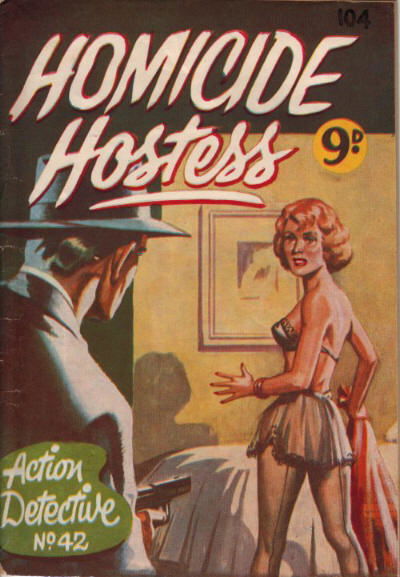 Action Detective Magazine (Action Comics, 1950? series) #42 — Homicide Hostess ([November 1955?])