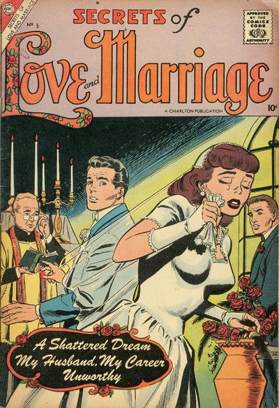 Secrets of Love and Marriage (Charlton, 1956 series) #5 October 1957