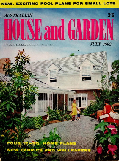 Australian House and Garden  v28#2 (July 1962)