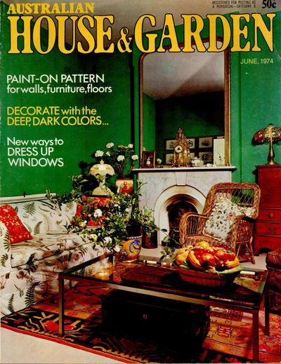 Australian House and Garden (KG Murray, 1973 series) v52#1 ([June 1974])