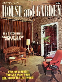 Australian House and Garden (House and Garden, 1948 series)  v50#2 (July 1973)
