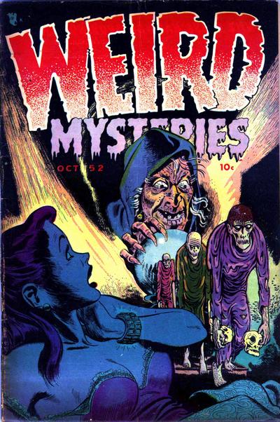 Weird Mysteries  #1 (October 1952)
