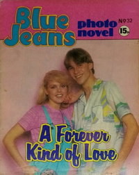 Blue Jeans Photo Novel (DC Thompson, 1980 series)  #32 (January 1981) — A Forever Kind of Love