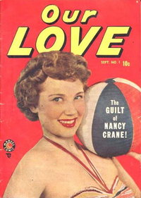 Our Love (Marvel, 1949 series)  #1 (September 1949)