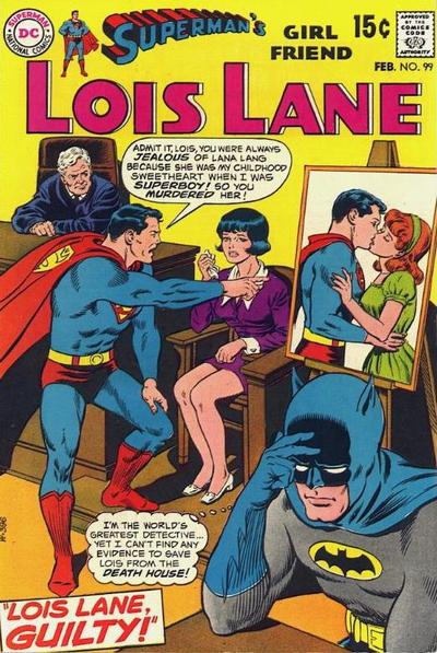 Superman's Girl Friend, Lois Lane (DC, 1958 series) #99 (February 1970)