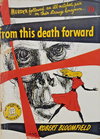 From This Death Forward [nn] ([1950?])