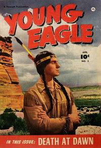 Young Eagle (Fawcett, 1950 series)  #3 (April 1951)
