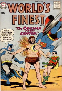 World's Finest Comics (DC, 1941 series)  #102 (June 1959) — The Caveman From Krypton!