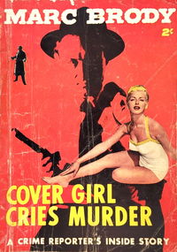 Cover Girl Cries Murder (Horwitz, 1956?)  ([1956?])