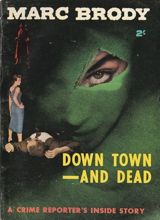 Down Town—and Dead (Horwitz, 1955?)  ([1955?])
