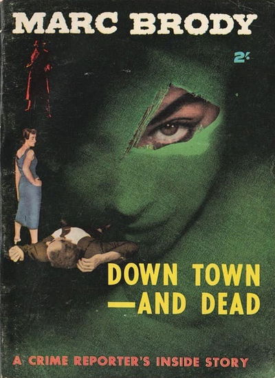 Down Town—and Dead (Horwitz, 1955?)  [1955?]