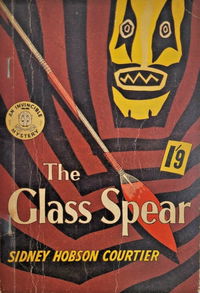 The Glass Spear (Invincible, 1950?)  [1950?]