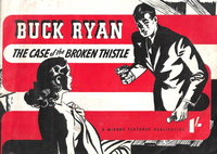 Buck Ryan (Mirror, 1947 series) [nn] ([1947?]) — The Case of the Broken Thistle