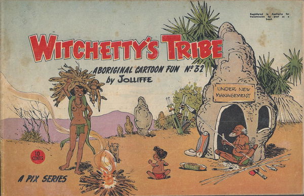 Witchetty's Tribe Aboriginal Cartoon Fun (Sungravure, 1952 series) #32 [] (August 1965) ([August 1965?])