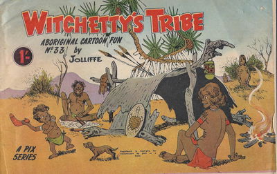 Witchetty's Tribe Aboriginal Cartoon Fun (Sungravure, 1952 series) #33 ([December 1965?])