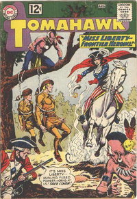 Tomahawk (DC, 1950 series)  #81 (July-August 1962) — Miss Liberty -- Frontier Heroine!