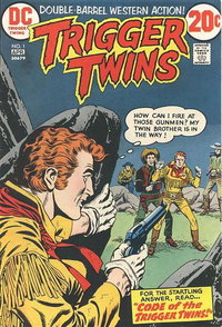 Trigger Twins (DC, 1973 series)  #1 (March-April 1973)