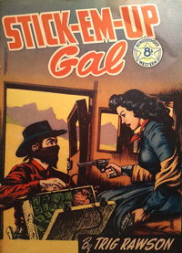 Stick-Em-Up Gal (Transport, 1953?)  [1953?]