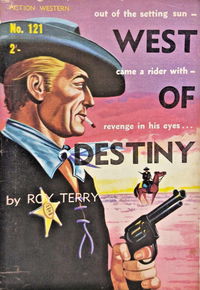 Action Western (Action Comics, 1950? series) #121 — West of Destiny ([October 1960?])