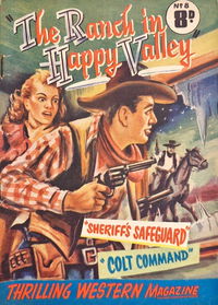 Thrilling Western Magazine (Action Comics, 1950? series) #8 — The Ranch in Happy Valley ([June 1951?])