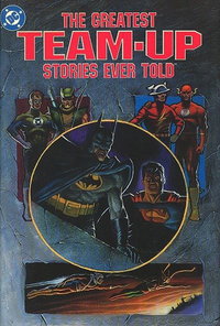 The Greatest Team-Up Stories Ever Told [nn] ([November] 1989)