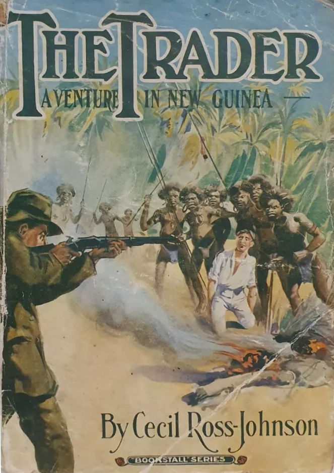 The Trader: A Venture in New Guinea (NSW Bookstall, 1914?)  ([1914?])