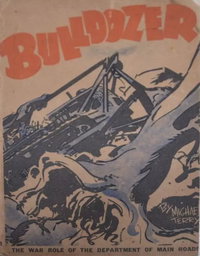 Bulldozer: The War Role of the Department of Main Roads (Frank Johnson, 1945 series) [nn] ([1945?])