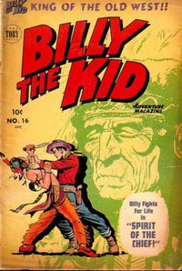 Billy the Kid Adventure Magazine (Toby, 1950 series)  #16 (April-May 1953) — Spirit of the Chief!