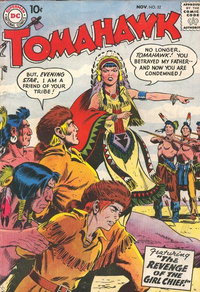 Tomahawk (DC, 1950 series)  #52 (November 1957) — The Revenge of the Girl Chief!