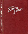 The Silver Jacket  #1 [Bound Volume] ([August 1954?])