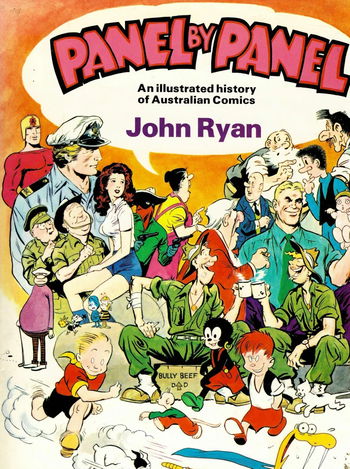 Panel by Panel: A History of Australian Comics (Cassell, 1979?)  ([1979?])