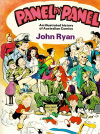 Panel by Panel: A History of Australian Comics [nn] ([1979?])