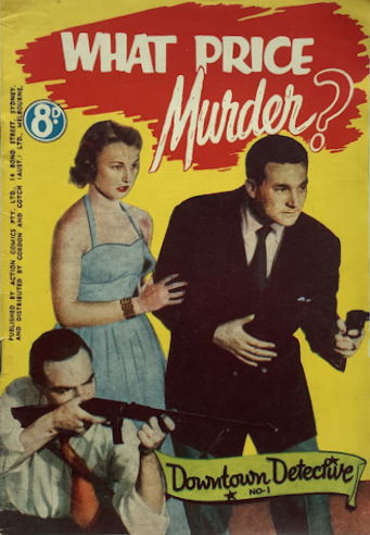 Downtown Detective (Action Comics, 1953? series) #1 — What Price Murder? ([January 1953?])