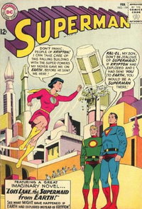 Superman (DC, 1939 series)  #159 (February 1963) — Lois Lane, the Supermaid from Earth!