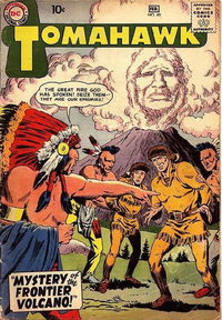 Tomahawk (DC, 1950 series)  #60 (January-February 1959) — Mystery of the Frontier Volcano!