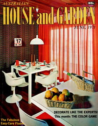 Australian House and Garden (House and Garden, 1948 series)  v46#1 (June 1971)