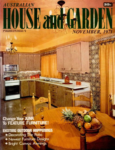 Australian House and Garden (House and Garden, 1948 series) v46#6 (November 1971)