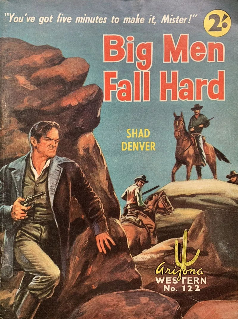 Arizona Western (Cleveland, 1955? series) #122 — Big Men Fall Hard ([1960?])