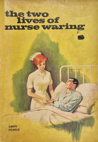 The Two Lives of Nurse Waring (Calvert, 1960?)  ([1960?])