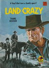 Bison Western (Cleveland, 1960? series) #323 — Land Crazy ([January 1969?])