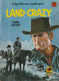 Bison Western (Cleveland, 1960? series) #323 — Land Crazy ([January 1969?])