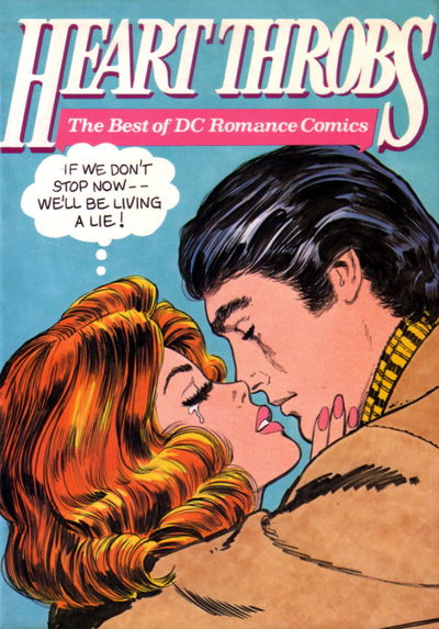 Heart Throbs: The Best of DC Romance Comics
 (Simon and Schuster, 1979?)  (June 1979)