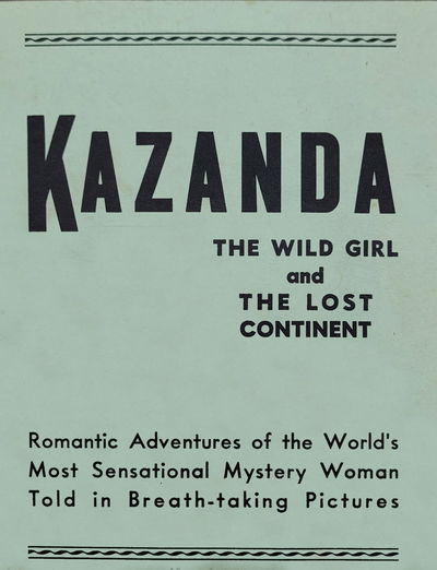 Kazanda: the Wild Girl and the Lost Continent (Unknown, 1943?)  ([1943?])