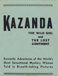 Kazanda: the Wild Girl and the Lost Continent (Unknown, 1943 series) [nn] ([1943?])