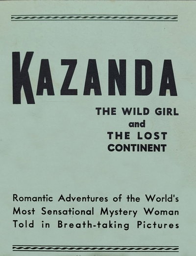 Kazanda: the Wild Girl and the Lost Continent [nn] ([1943?])