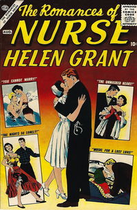 The Romances of Nurse Helen Grant (Unknown, 1957 series) #1 (August 1957)