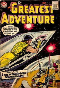My Greatest Adventure (DC, 1955 series)  #22 (July-August 1958) — I Was an Outer-Space Frontiersman