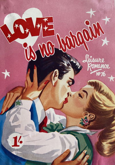 Leisure Romance (Action Comics, 1950? series) #76 — Love Is No Bargain ([July 1956?])