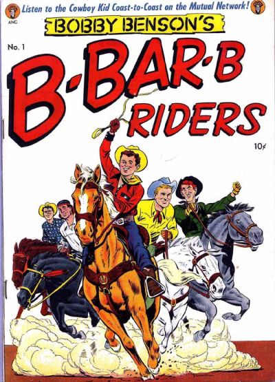 Bobby Benson's B-Bar-B Riders  #1 (May-June 1950)